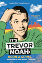 It's Trevor Noah: Born A Crime