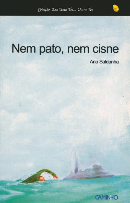 Nem Pato, Nem Cisne