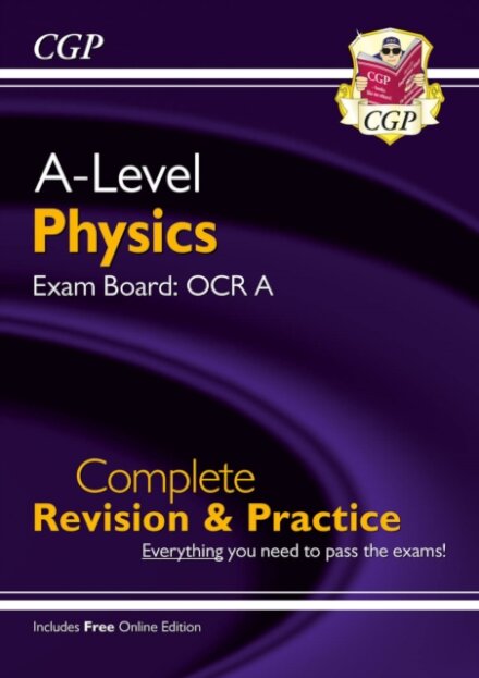 A-Level Physics: OCR A Year 1 & 2 Complete Revision & Practice with Online Edition