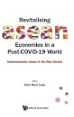 Revitalising Asean Economies In A Post-covid-19 World: Socioeconomic Issues In The New Normal