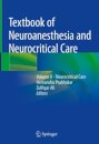 Textbook of Neuroanesthesia and Neurocritical Care