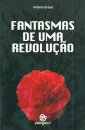 Fantasmas de uma Revolução