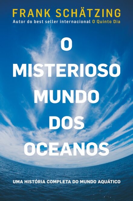 O Misterioso Mundo Dos Oceanos