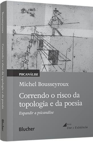 Correndo O Risco Da Topologia E Da Poesia