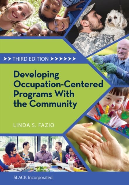 Developing Occupation-Centered Programs With the Community