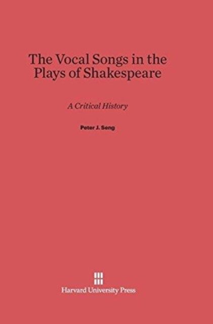 The Vocal Songs in the Plays of Shakespeare