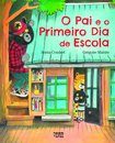 O Pai e o Primeiro Dia de Escola