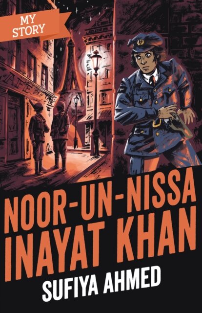 My Story: Noor Inayat Khan