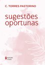 Sugestões Oportunas: Guia Para A Sabedoria