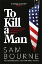 To Kill A Man