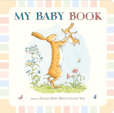Guess How Much I Love You: My Baby Book