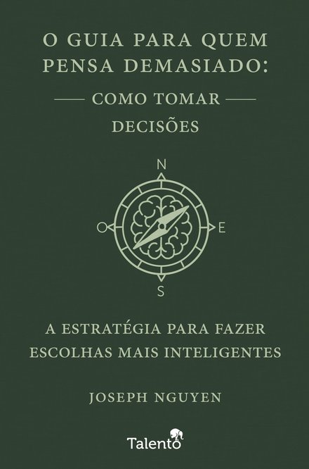 O Guia para Quem Pensa Demasiado