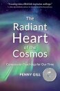 The Radiant Heart of the Cosmos