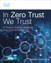 In Zero Trust We Trust
