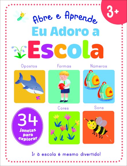 Abre e Aprende: Eu Adoro a Escola