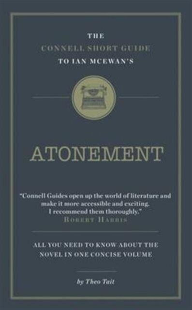 The Connell Short Guide To Ian McEwan's Atonement