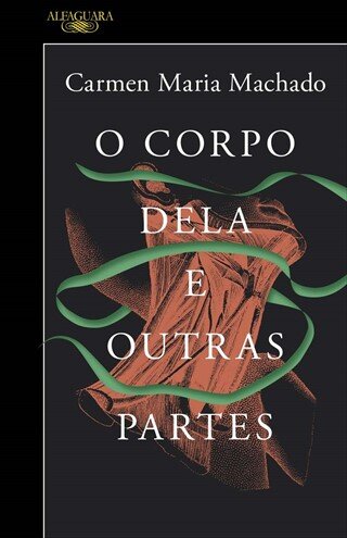 O Corpo Dela E Outras Partes