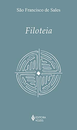 Filoteia Ou A Introdução À Vida Devota