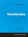 Kreisleriana - A Score for Solo Piano Op.16
