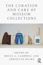 The Curation and Care of Museum Collections