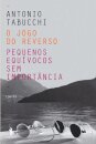 O Jogo do Reverso / Pequenos Equívocos Sem Importância