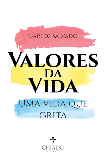 Valores da Vida - Uma Vida que Grita