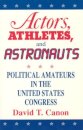 Actors, Athletes, and Astronauts