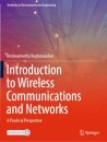 Introduction to Wireless Communications and Networks