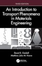 An Introduction to Transport Phenomena in Materials Engineering