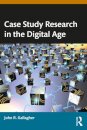 Case Study Research in the Digital Age