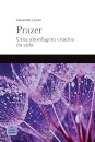 Prazer: Uma Abordagem Criativa Da Vida