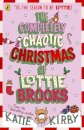 The Completely Chaotic Christmas Of Lottie Brooks