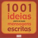 1001 Ideias Para as Suas Mensagens Escritas