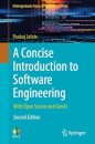 A Concise Introduction to Software Engineering