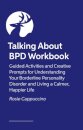 The Talking About BPD Workbook