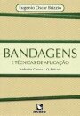 Bandagens e Técnicas de Aplicação