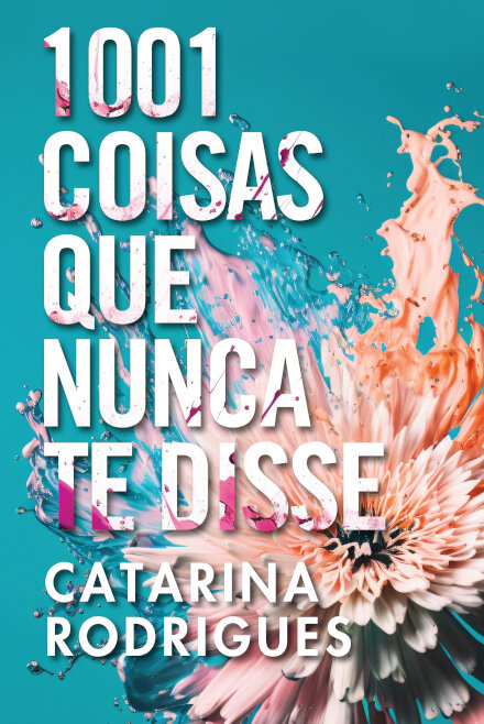 1001 Coisas Que Nunca Te Disse