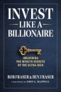 Invest Like A Billionaire