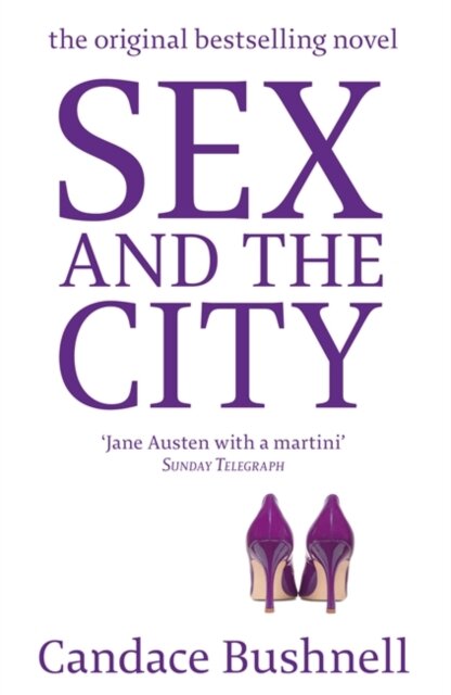 Sex And The City (FILM Tie-In)
