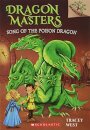 Song of the Poison Dragon: A Branches Book (Dragon Masters #5)