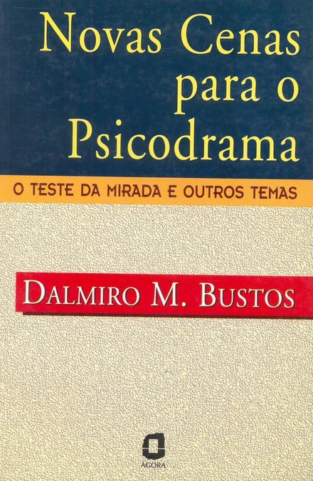 Novas Cenas Para O Psicodrama