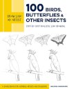 Draw Like an Artist: 100 Birds, Butterflies, and Other Insects