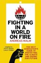 Fighting In A World On Fire