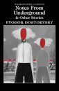 Notes From Underground & Other Stories