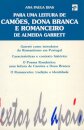 Para uma leitura de Camões, Dona Branca e Romanceiro de Almeida Garret