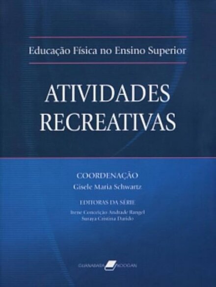 Educação Física No Ensino Superior - Atividades Recreativas - 1ª/2004