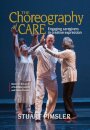 The Choreography of Care