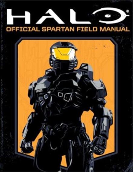 Halo: Official Spartan Field Manual
