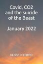 Covid, CO2 and the suicide of the Beast - January 2022
