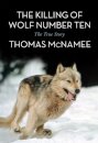 The Killing of Wolf Number Ten
